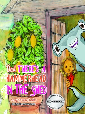 cover image of Dad There's a Hammerhead in the Shed